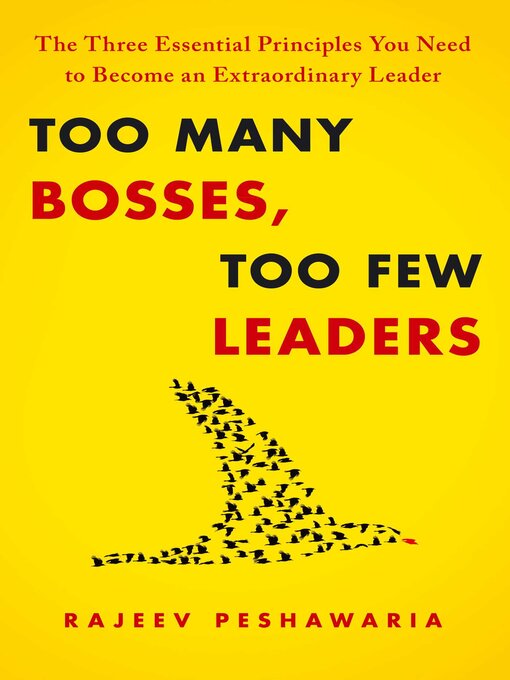 Title details for Too Many Bosses, Too Few Leaders by Rajeev Peshawaria - Wait list